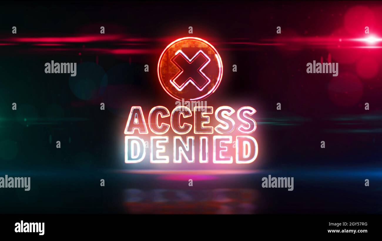 Access Denied neon sign concept, cyber security and computer system