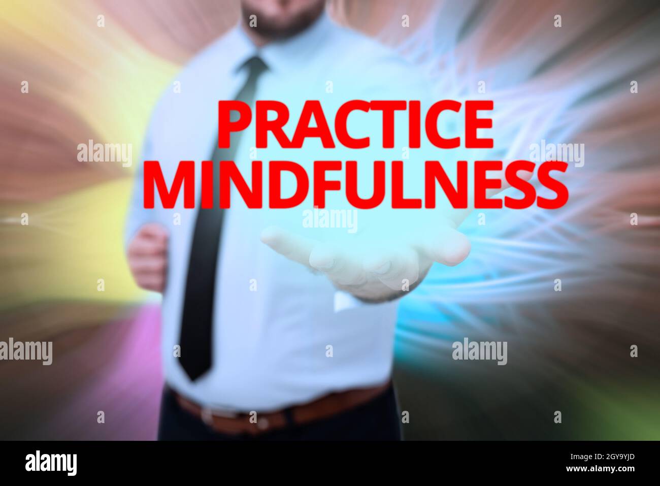 Inspiration showing sign Practice Mindfulness, Word Written on paying ...