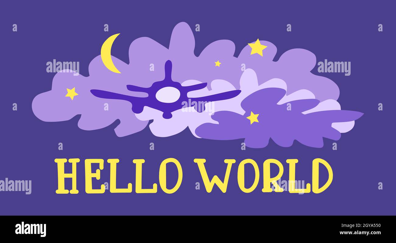 Airplane in the blue clouds and yellow stars. Hello world lettering. Vector illustration. Stock Vector