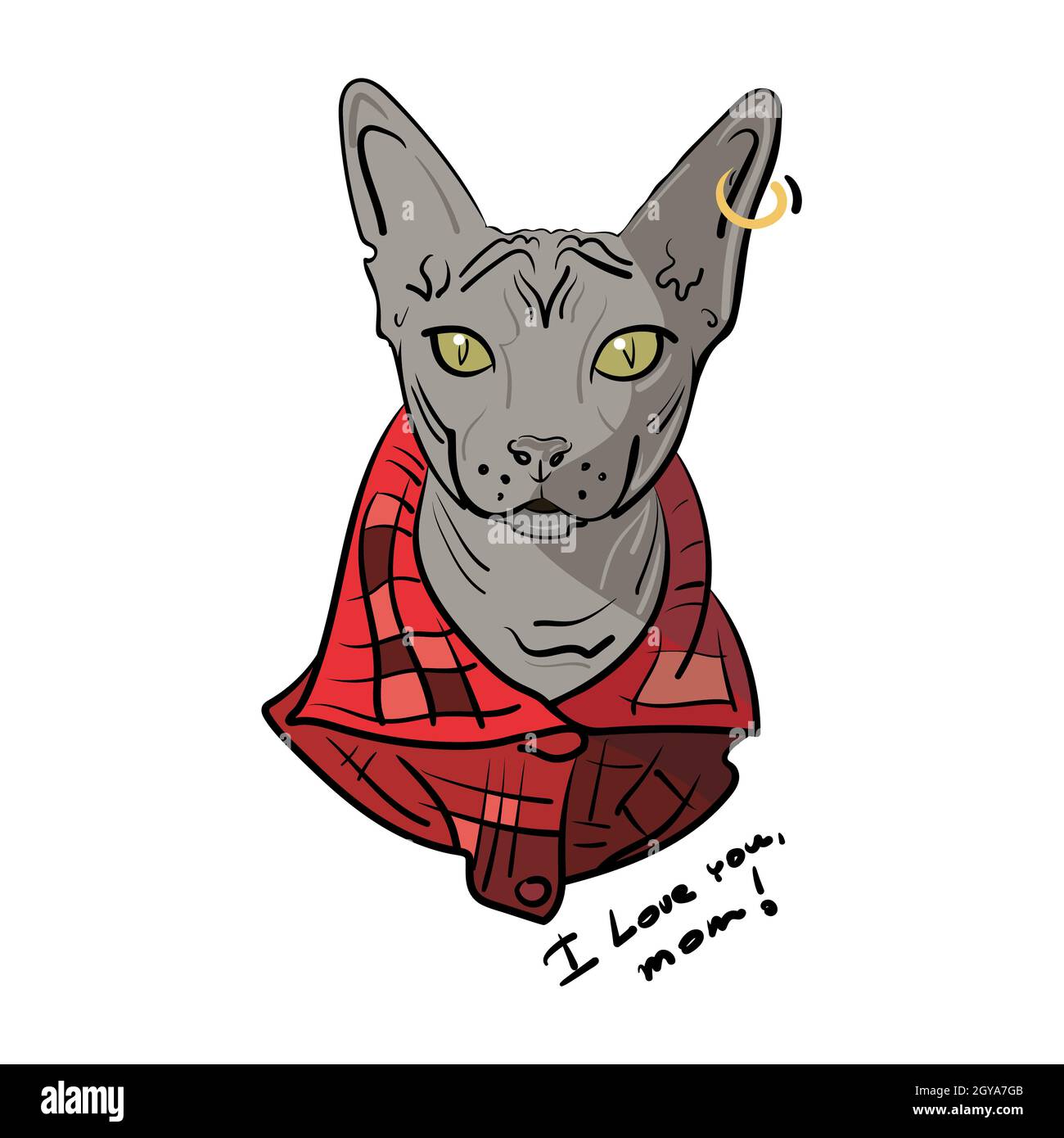 Hand-drawn Sphynx cat in a red checkered shirt and a gold earring with a ring in the ear. Lettering I love you mom. Vector illustration. Stock Vector