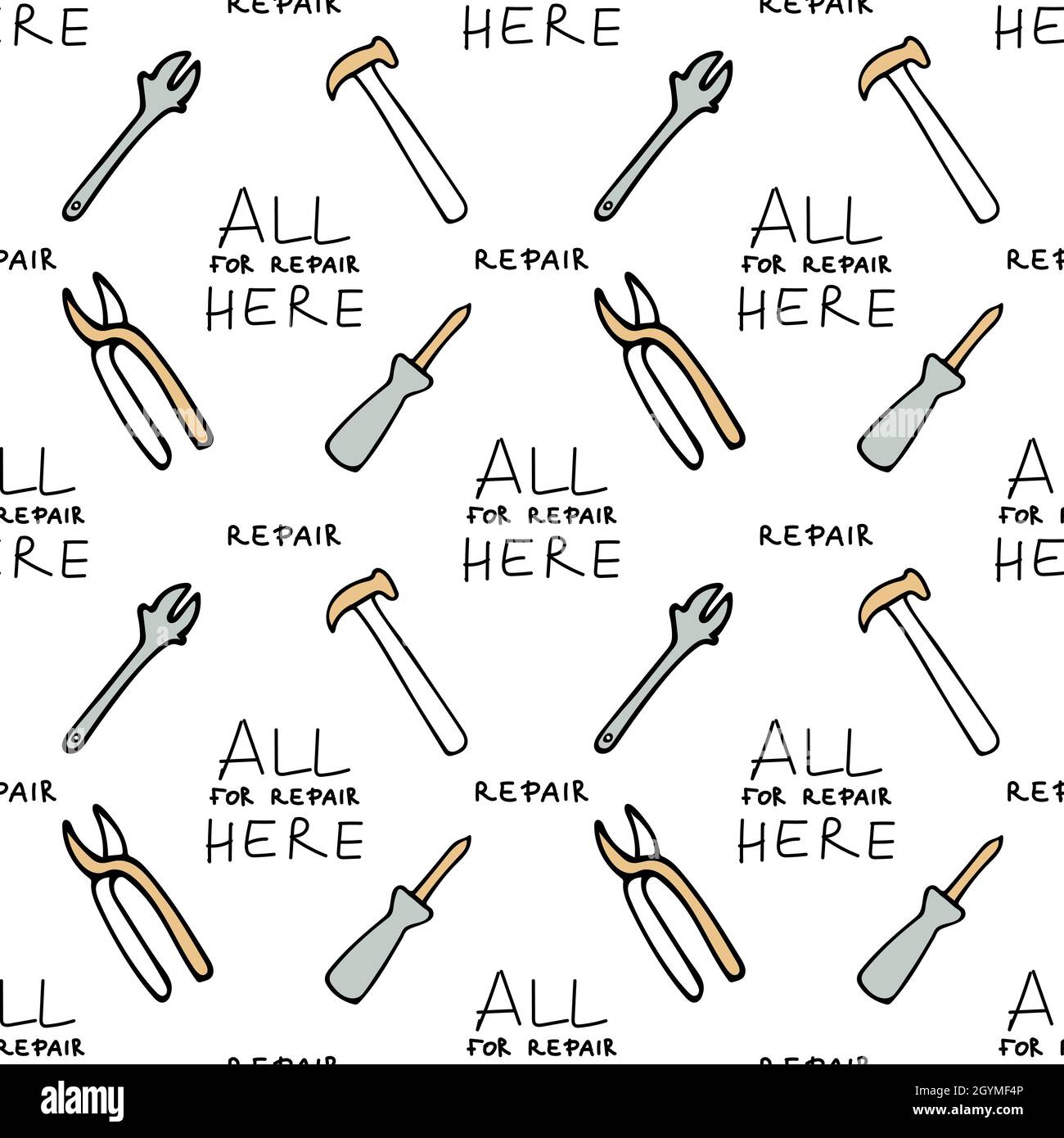 Seamless pattern with repair tools, pliers, adjustable wrench, hammer, screwdriver. Lettering All for repair here. Stock Vector