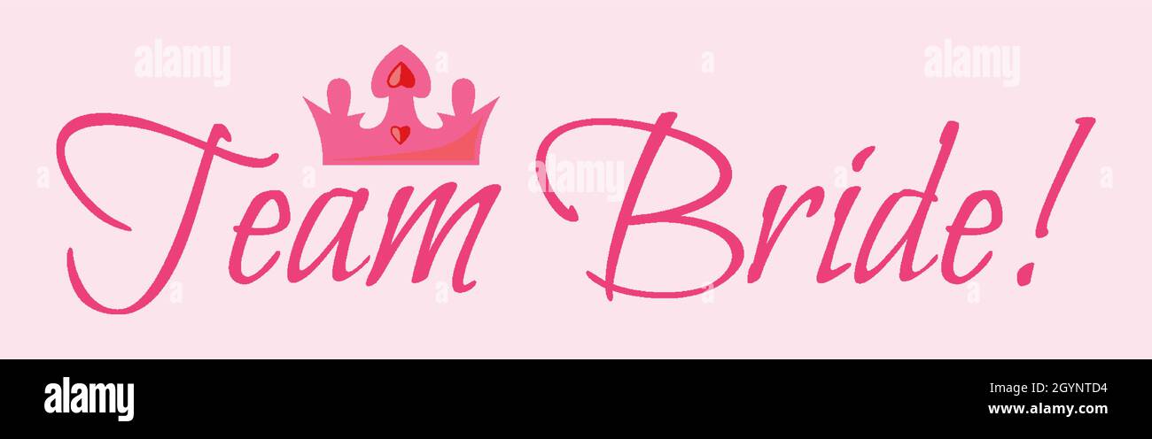 Inscription on the banner poster, postcard Team bride in large letters ...