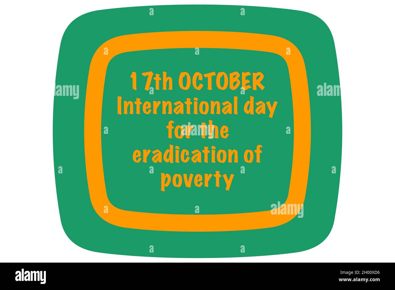 International Day for the Eradication of Poverty. Poster design. 17 October the day of poor people. Stock Photo