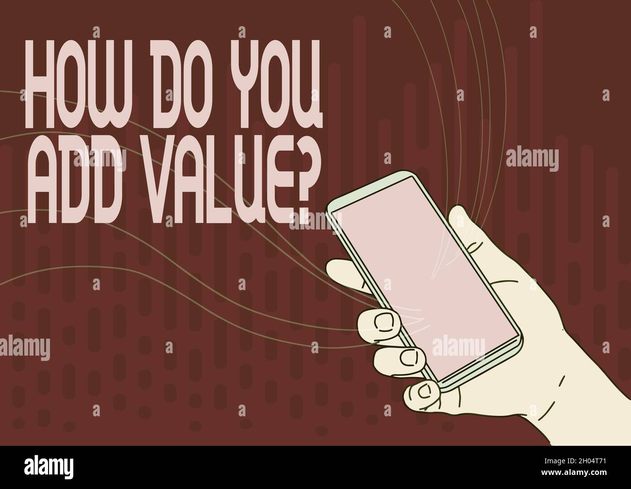 Text caption presenting How Do You Add Value Question. Internet Concept ...