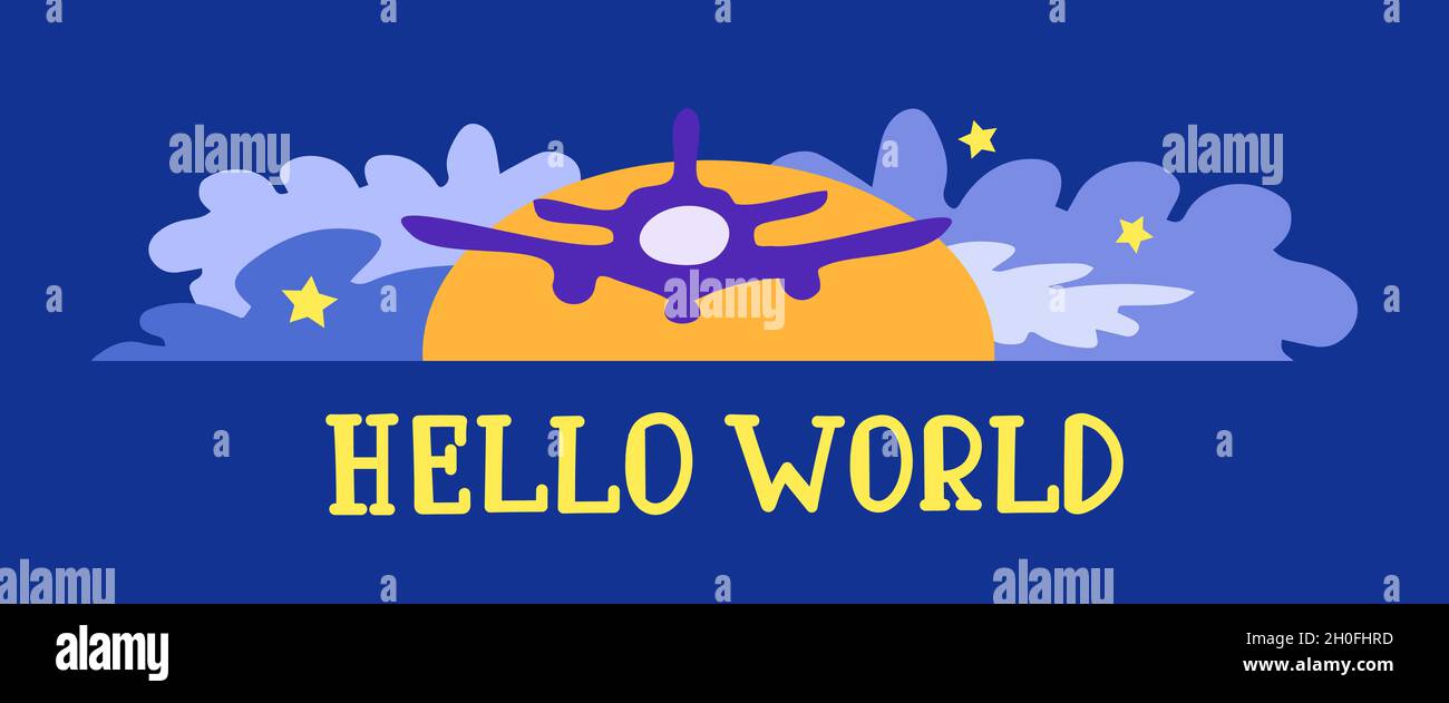 Airplane in the blue clouds and yellow stars and sun. Hello world lettering. Vector illustration. Stock Vector