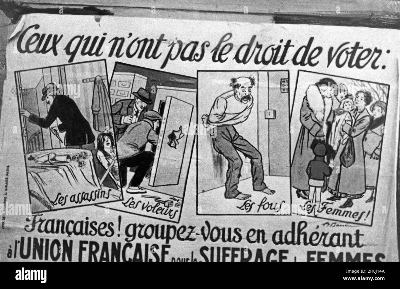 'Advertisement for women's suffrage by the French Women's Association in Paris. The poster shows the people who are not allowed to vote: From left to right, ''Murderers, Thieves, Madmen, Women''. [automated translation]' Stock Photo