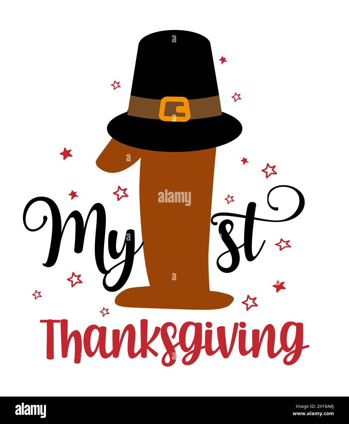 My first (1.) Thanksgiving - Baby clothes calligraphy label. Isolated on white background. Hand drawn lettering for Xmas greeting cards, invitations. Stock Vector
