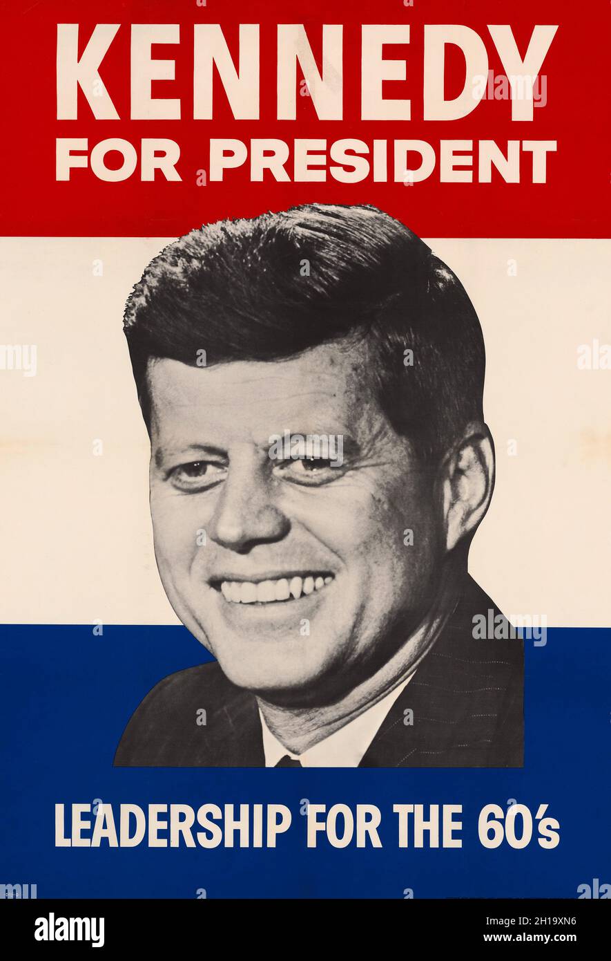 U.S. Presidential Campaign Poster for John F. Kennedy, 'Kennedy For President, Leadership For The 60's', Citizens for Kennedy and Johnson, Unidentified Artist, 1960 Stock Photo