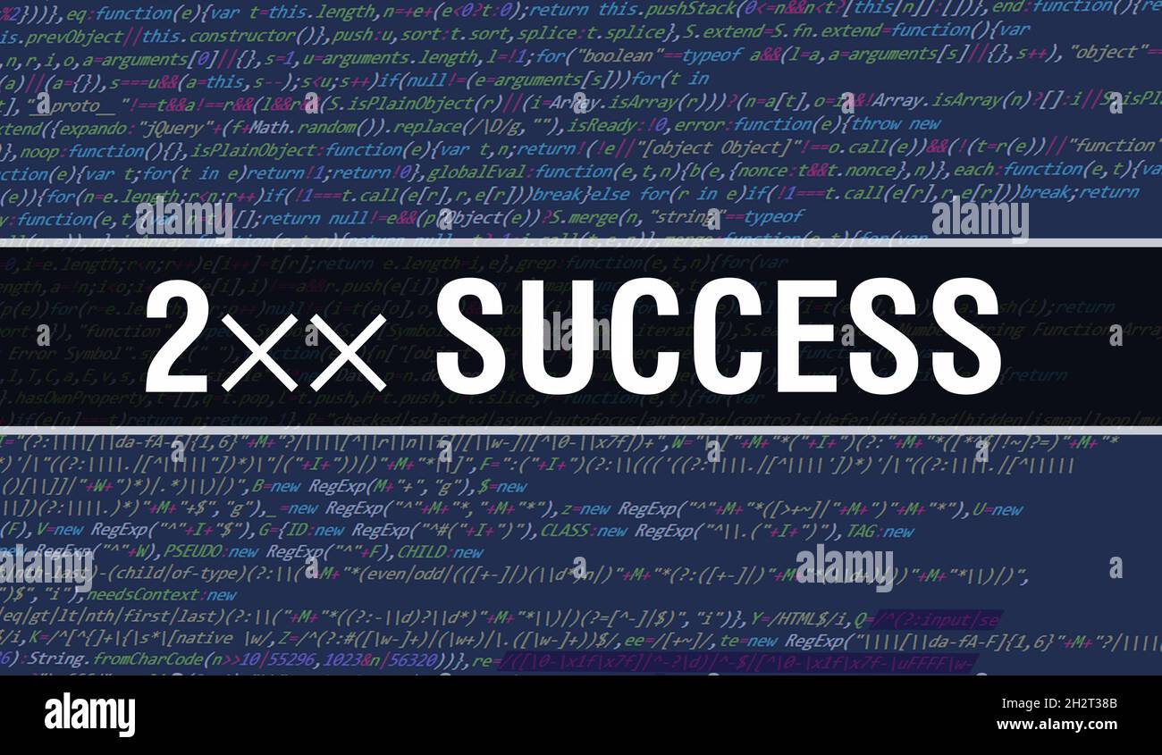 2×× Success text written on Programming code abstract technology ...