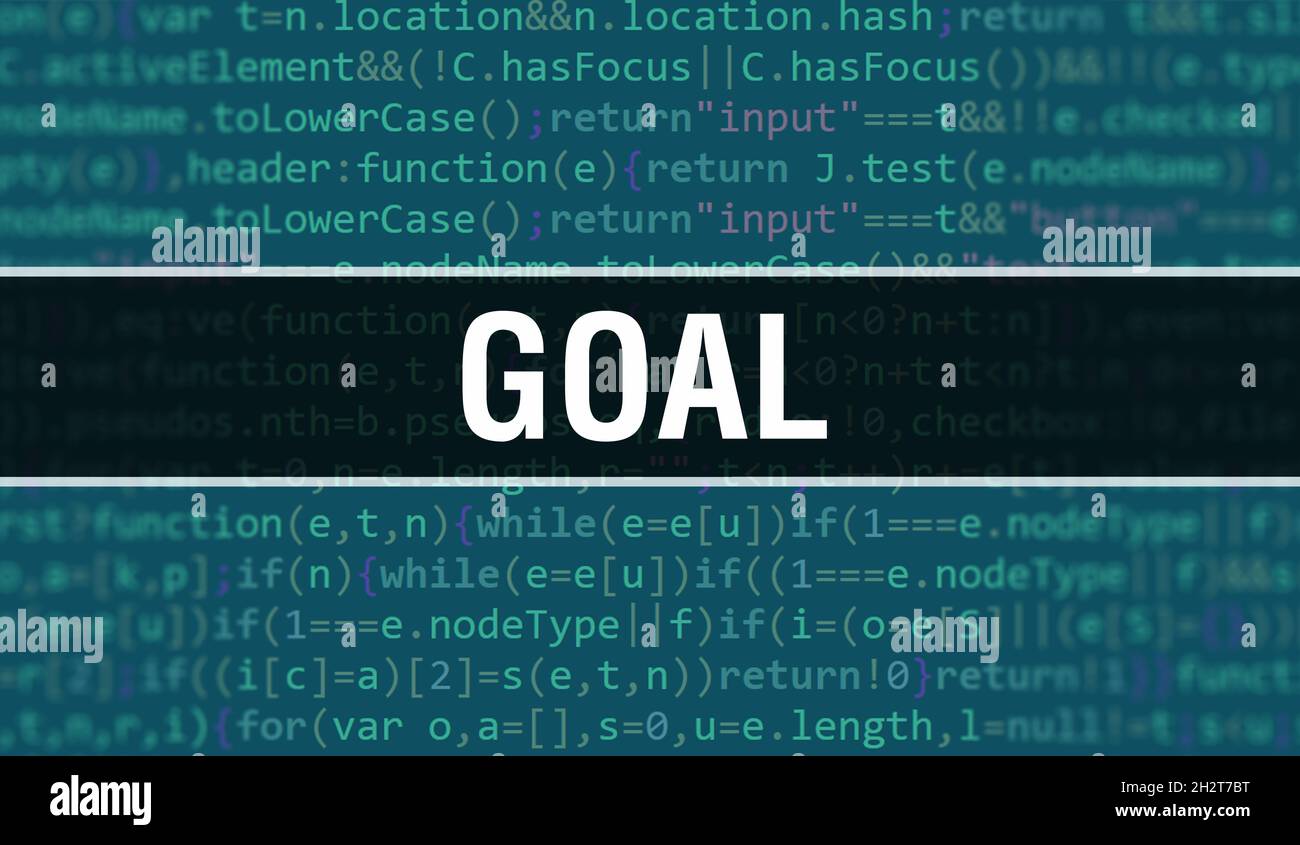 GOAL text written on Programming code abstract technology background of ...