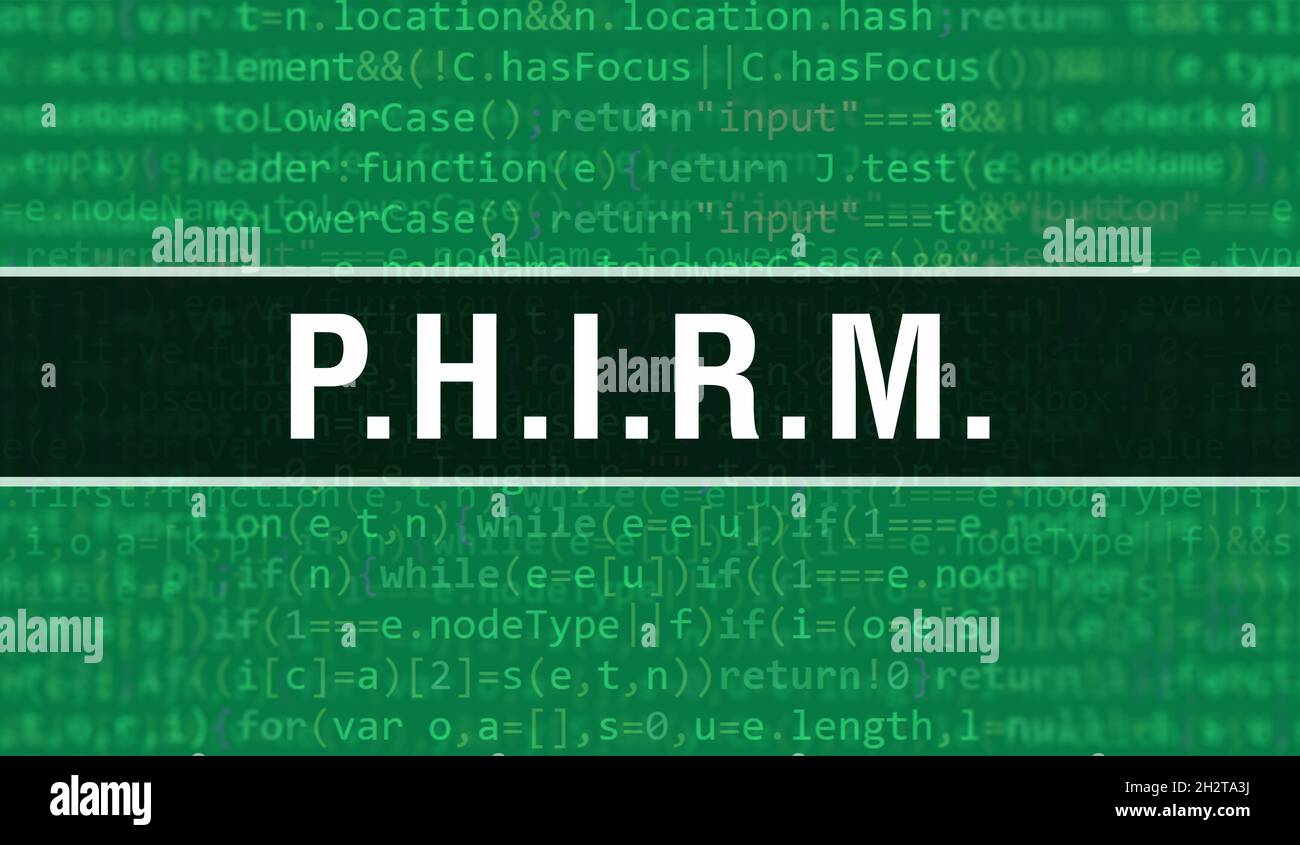 P.H.I.R.M. concept with Random Parts of Program Code.P.H.I.R.M. text ...