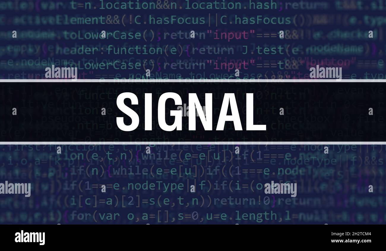 SIGNAL concept with Random Parts of Program Code.SIGNAL text written on ...