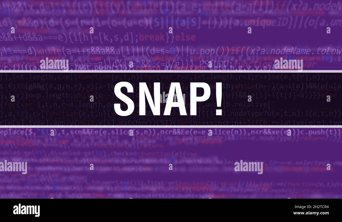 Snap! text written on Programming code abstract technology background ...