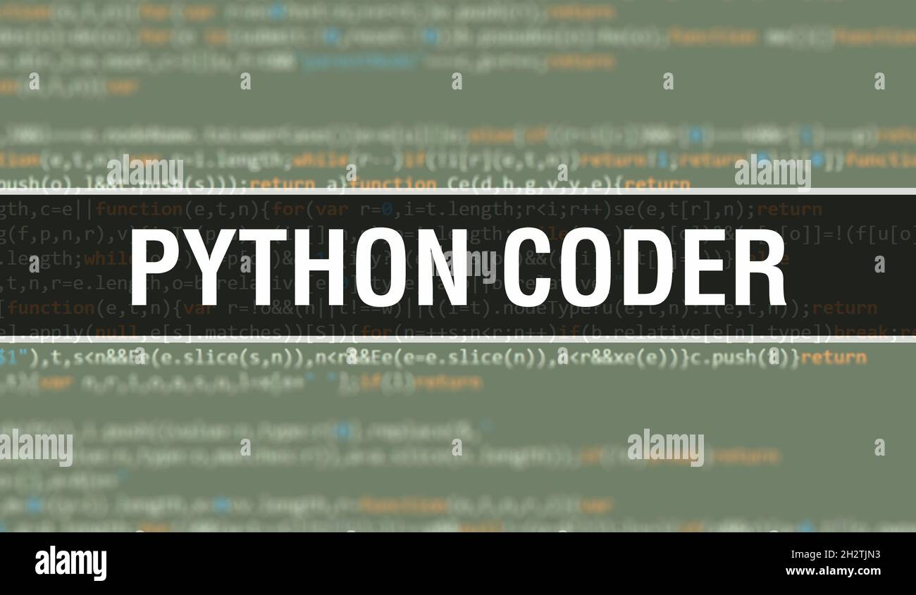Python Coder text written on Programming code abstract technology ...