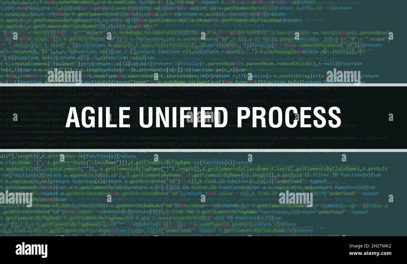 Agile Unified Process concept with Random Parts of Program Code.Agile  Unified Process text written on Programming code abstract technology  background Stock Photo - Alamy