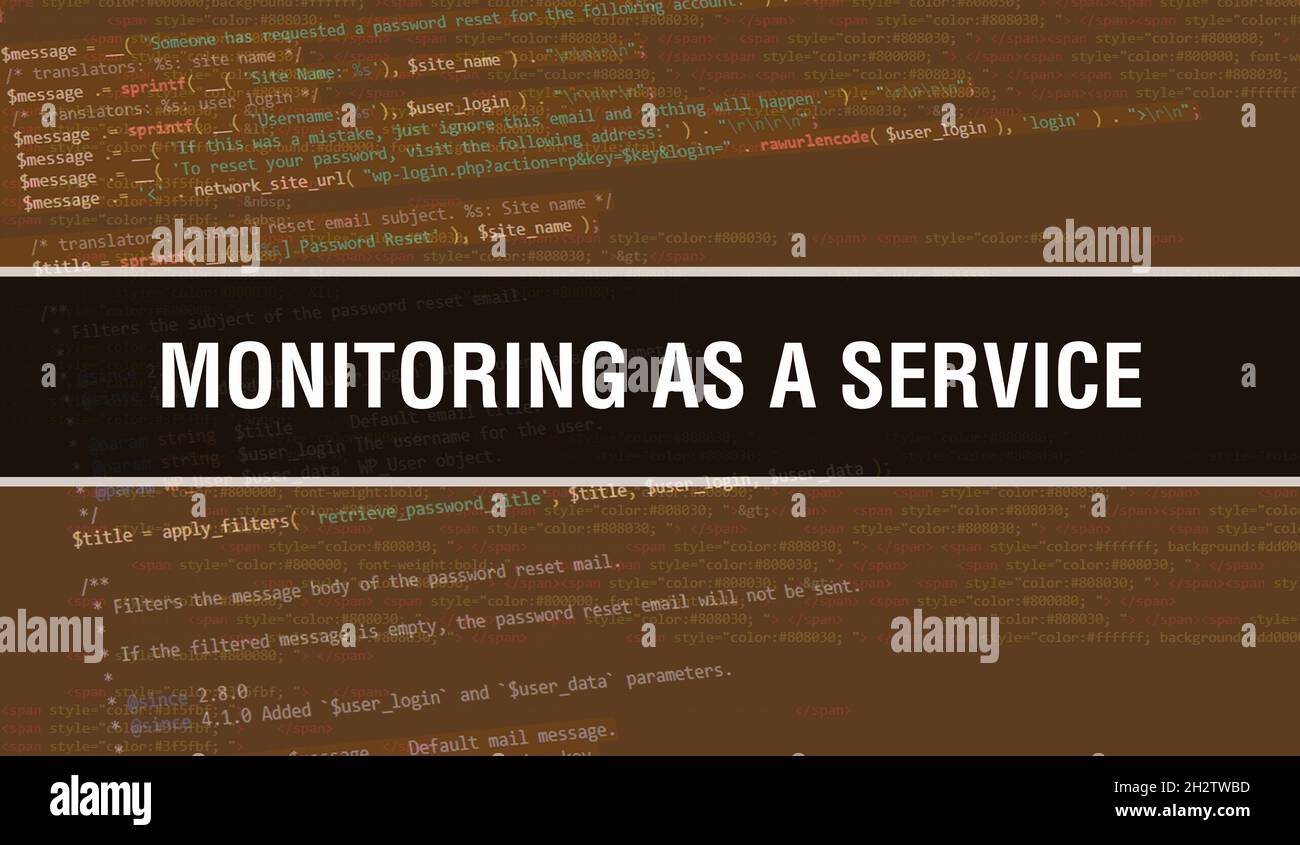 Monitoring as a service text written on Programming code abstract ...