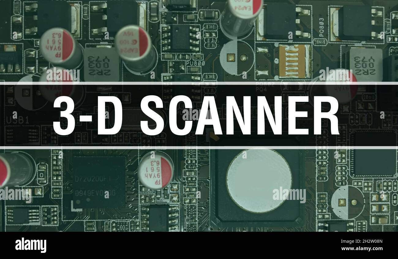 3D Scanner with Technology Motherboard Digital. 3D Scanner and