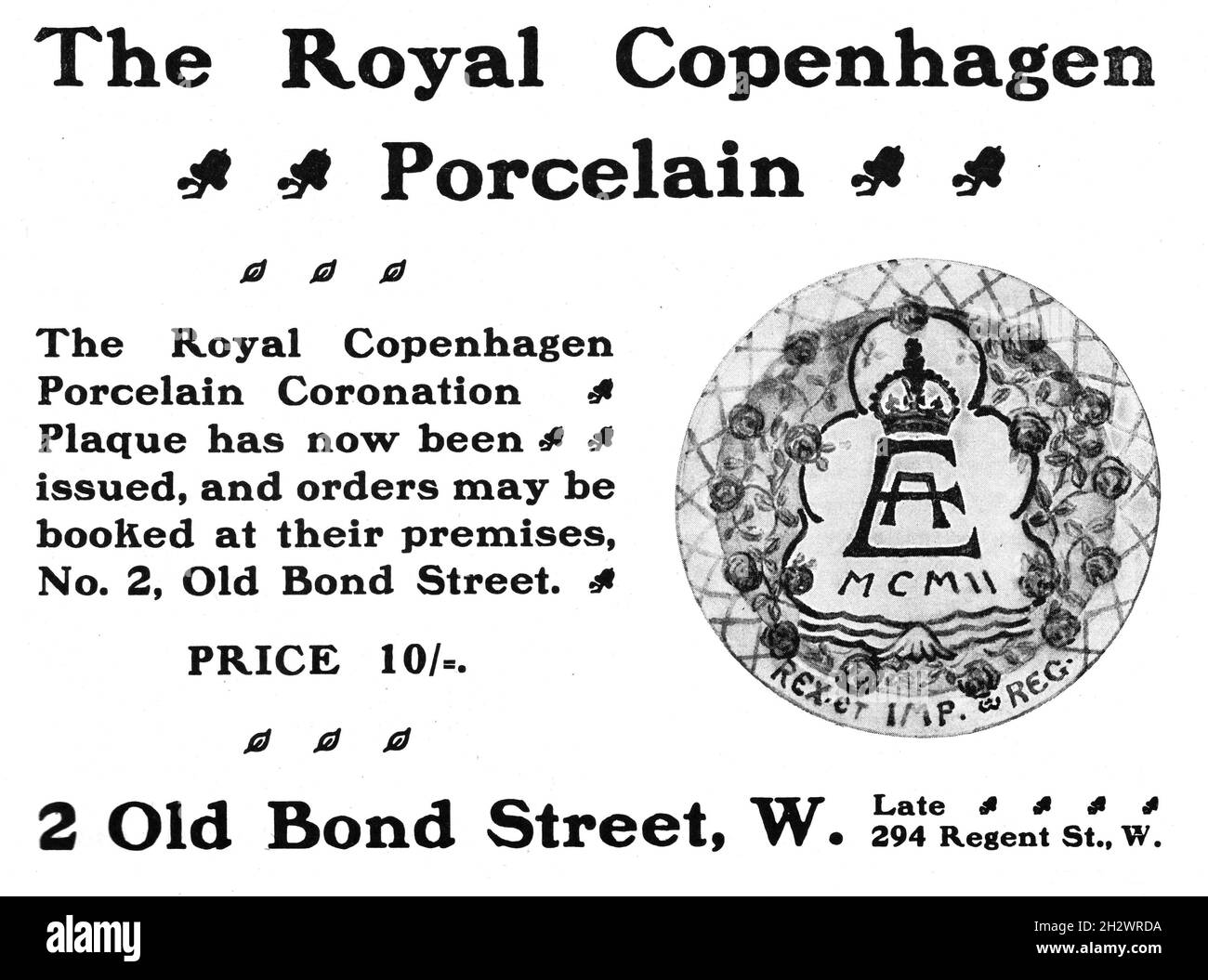 A 1902 advertisement promoting a commemorative King Edward VII Coronation plaque. Manufactured by Royal Copenhagen Porcelain. The company’s London headquarters was located at 2 Old Bond Street. Stock Photo