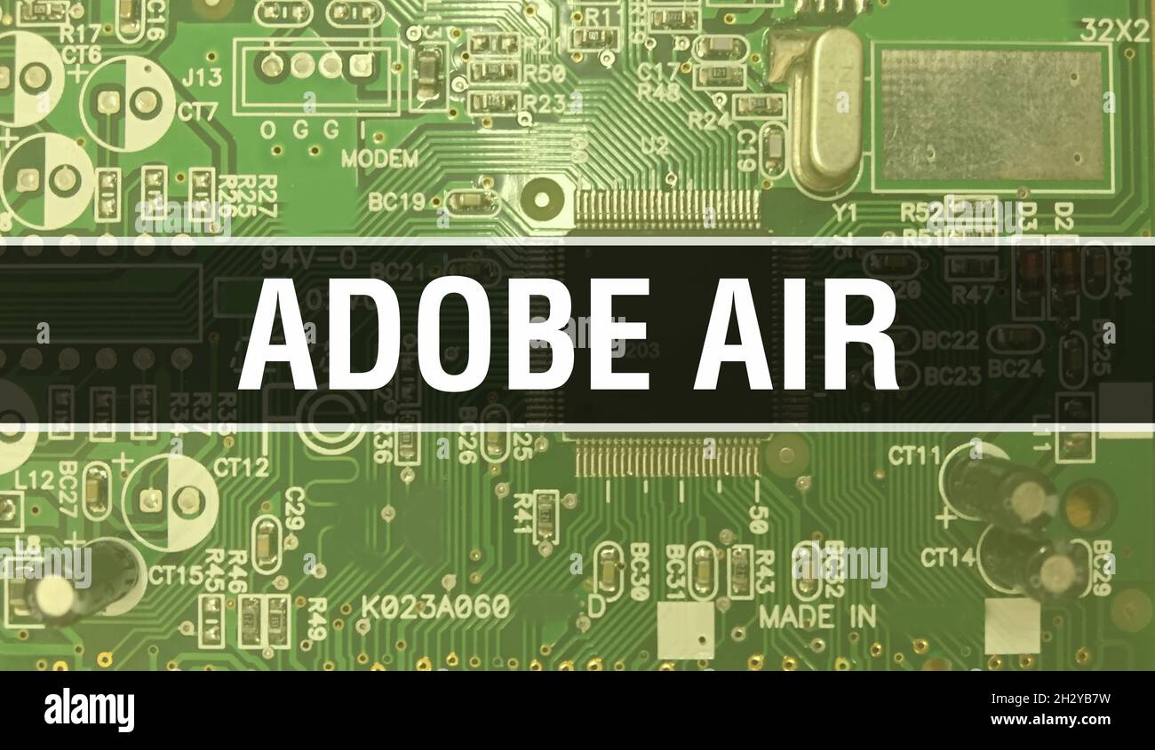 Adobe AIR concept with Computer motherboard. Adobe AIR text written on Technology Motherboard Digital technology background. Adobe AIR with printed ci Stock Photo