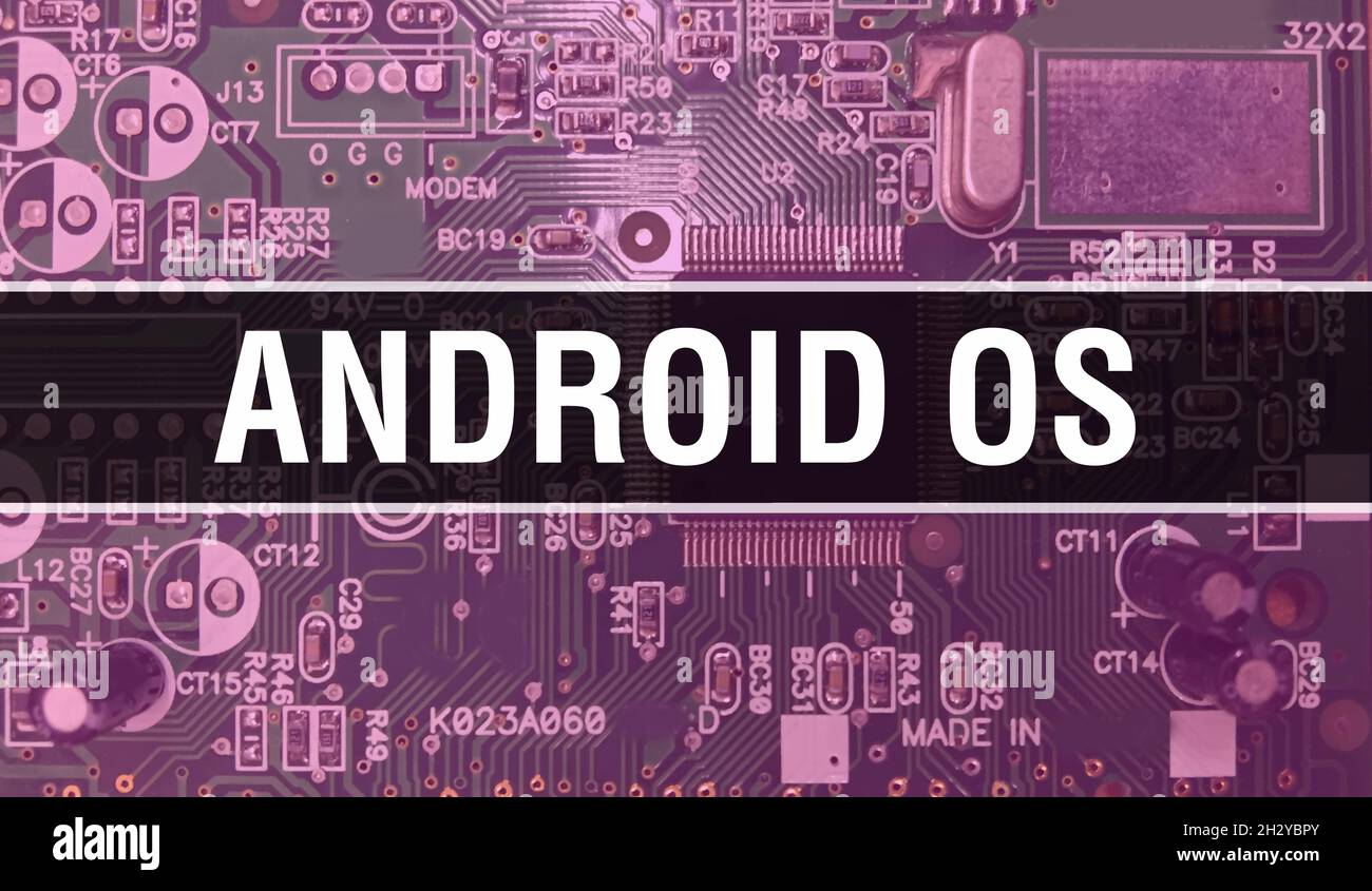 Android OS concept with Computer motherboard. Android OS text written ...