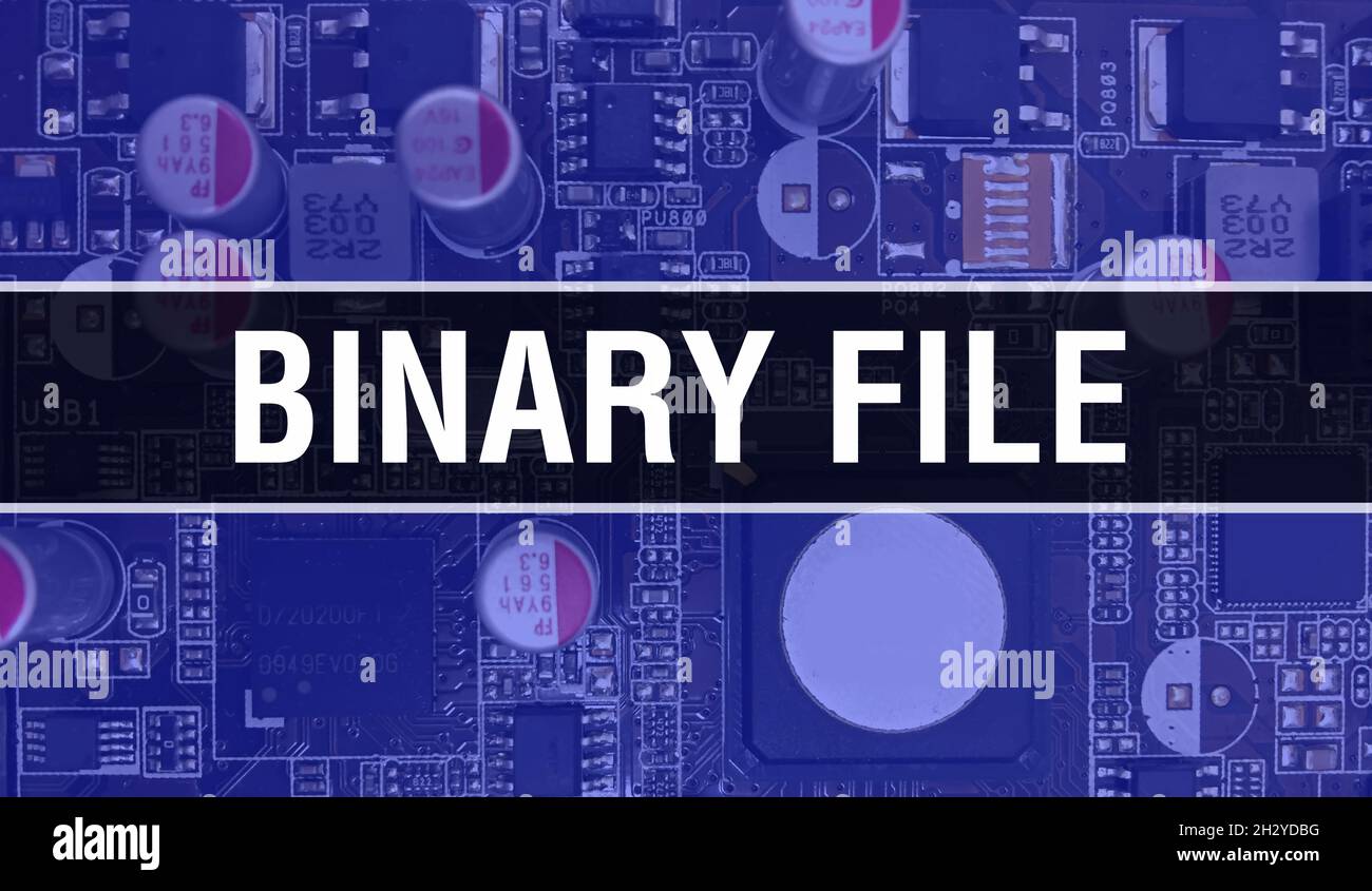 Binary File concept with Computer motherboard. Binary File text written ...