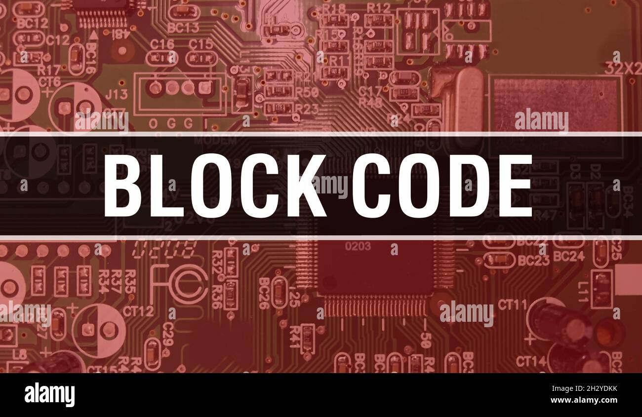 Block Code text written on Circuit Board Electronic abstract technology ...