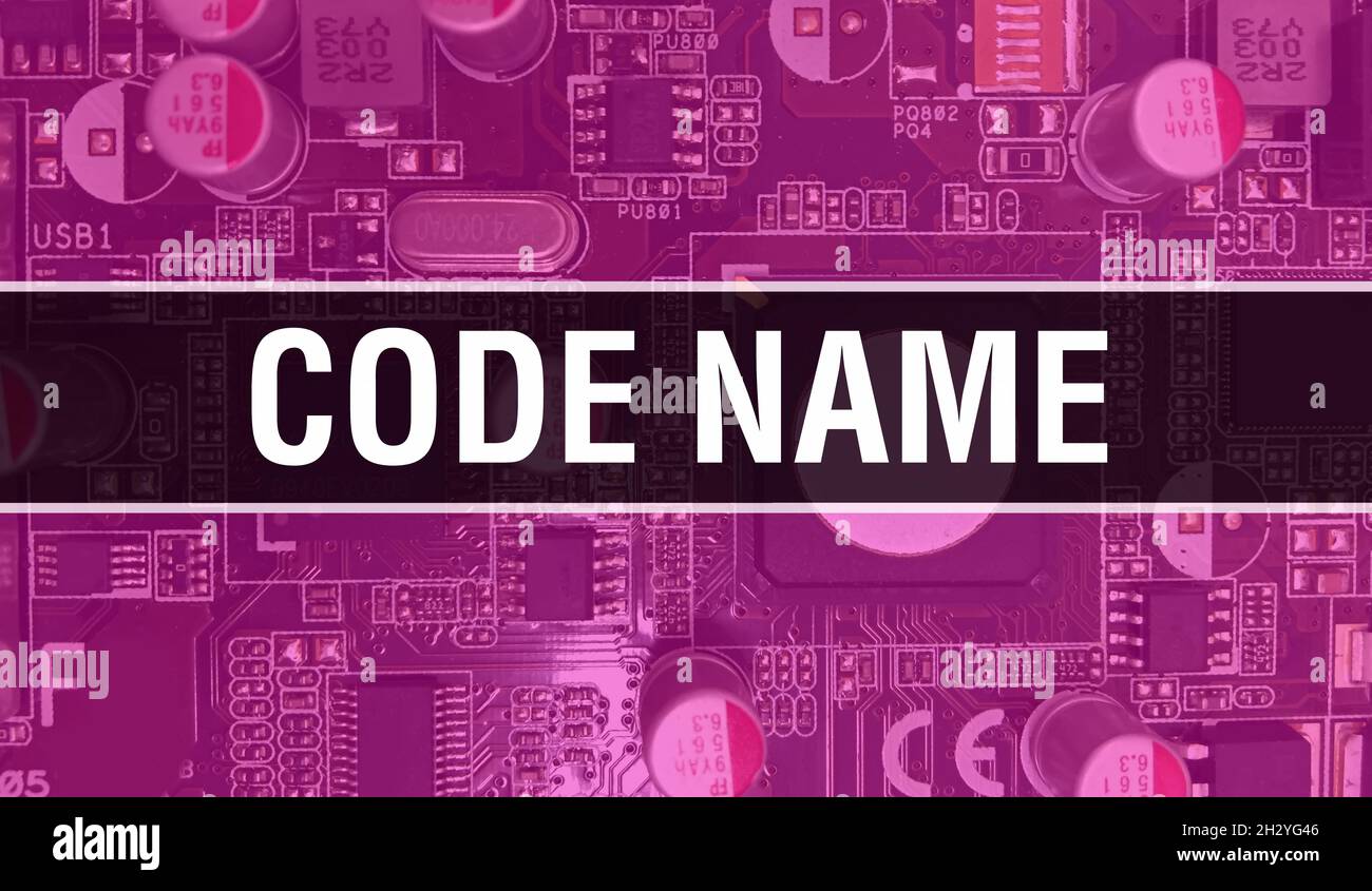 Code Name concept with Electronic Integrated Circuit on circuit board