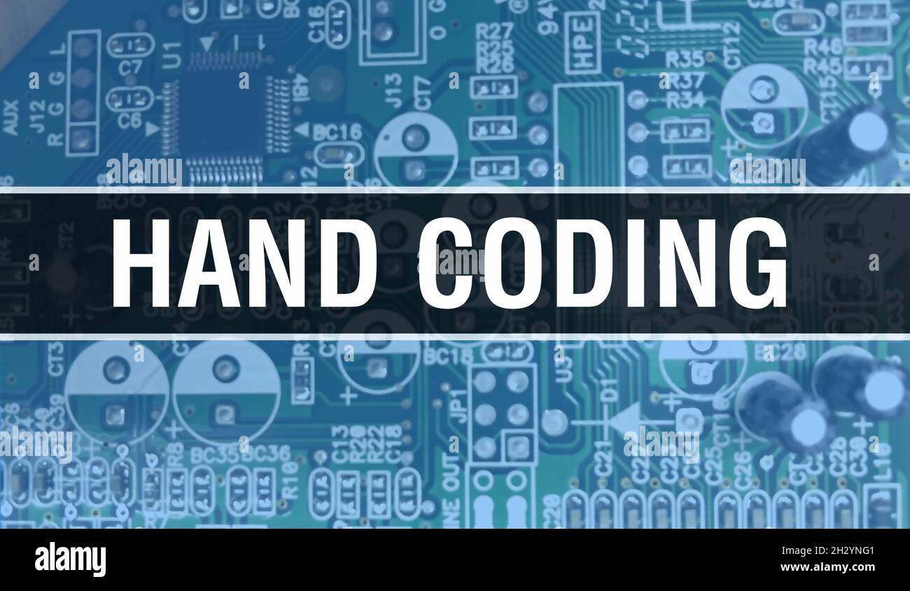 Hand Coding text written on Circuit Board Electronic abstract ...
