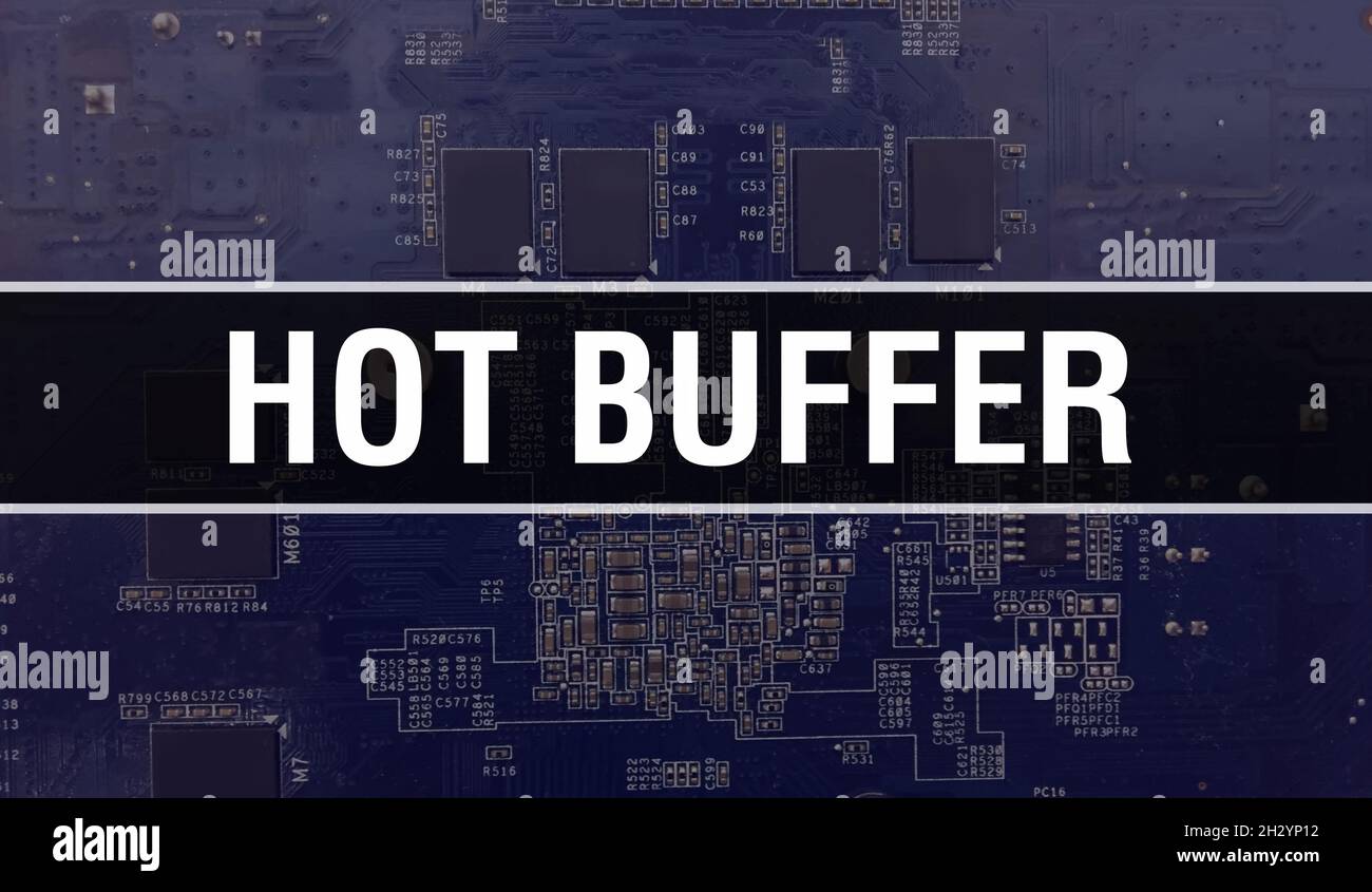 Hot Buffer with Technology Motherboard Digital. Hot Buffer and Computer
