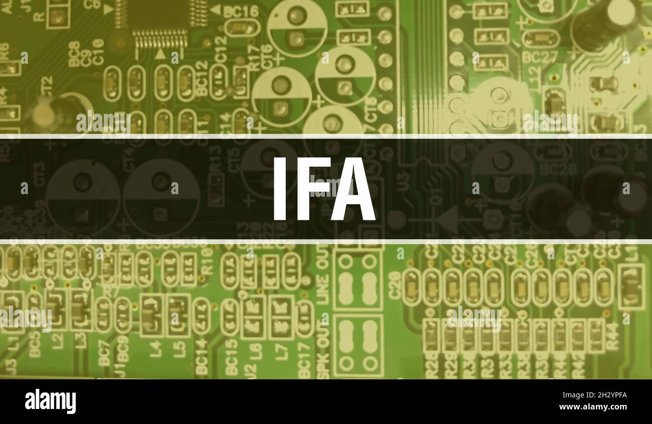 IFA text written on Circuit Board Electronic abstract technology ...