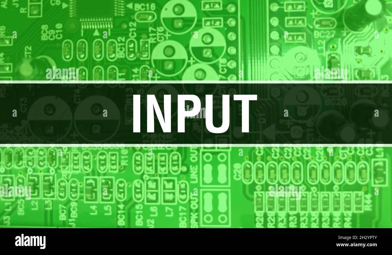 Input text written on Circuit Board Electronic abstract technology