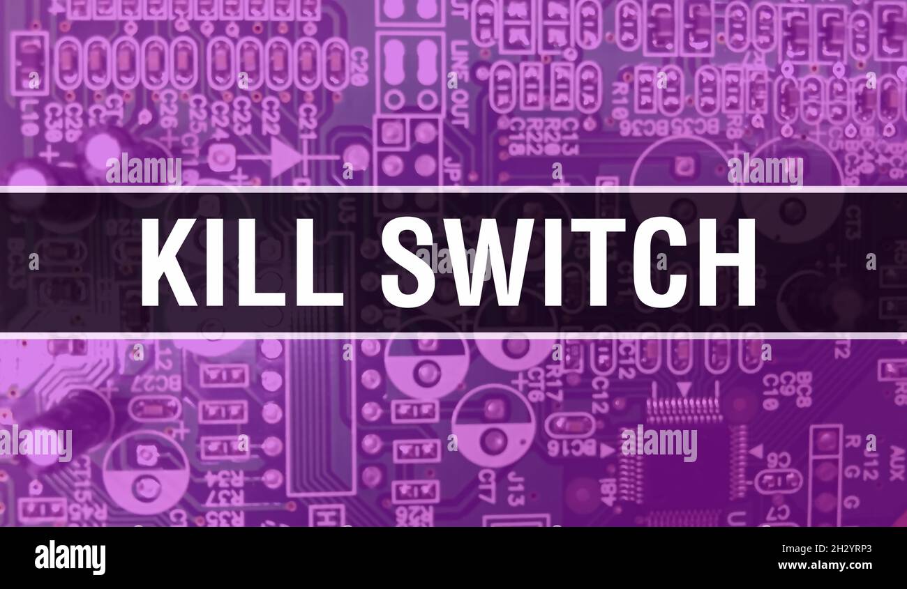 Kill Switch with Electronic Computer Hardware technology background