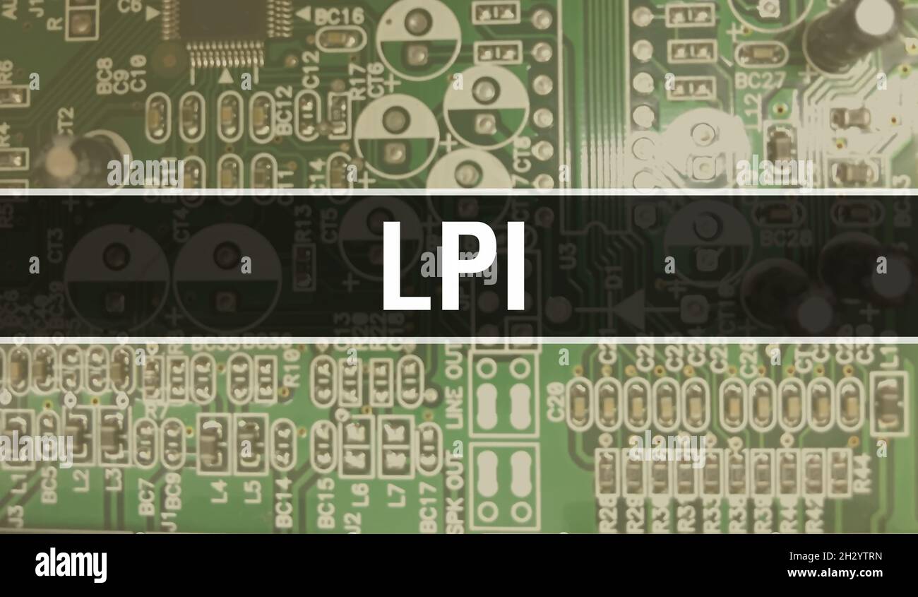 LPI text written on Circuit Board Electronic abstract technology ...