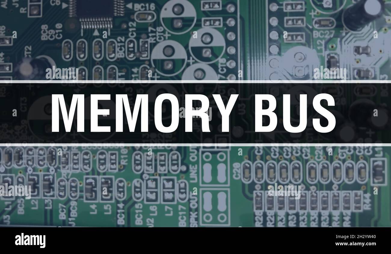 Memory Bus text written on Circuit Board Electronic abstract technology ...