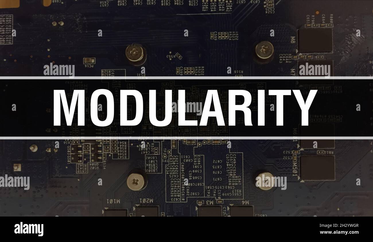 Modularity concept with Computer motherboard. Modularity text written ...