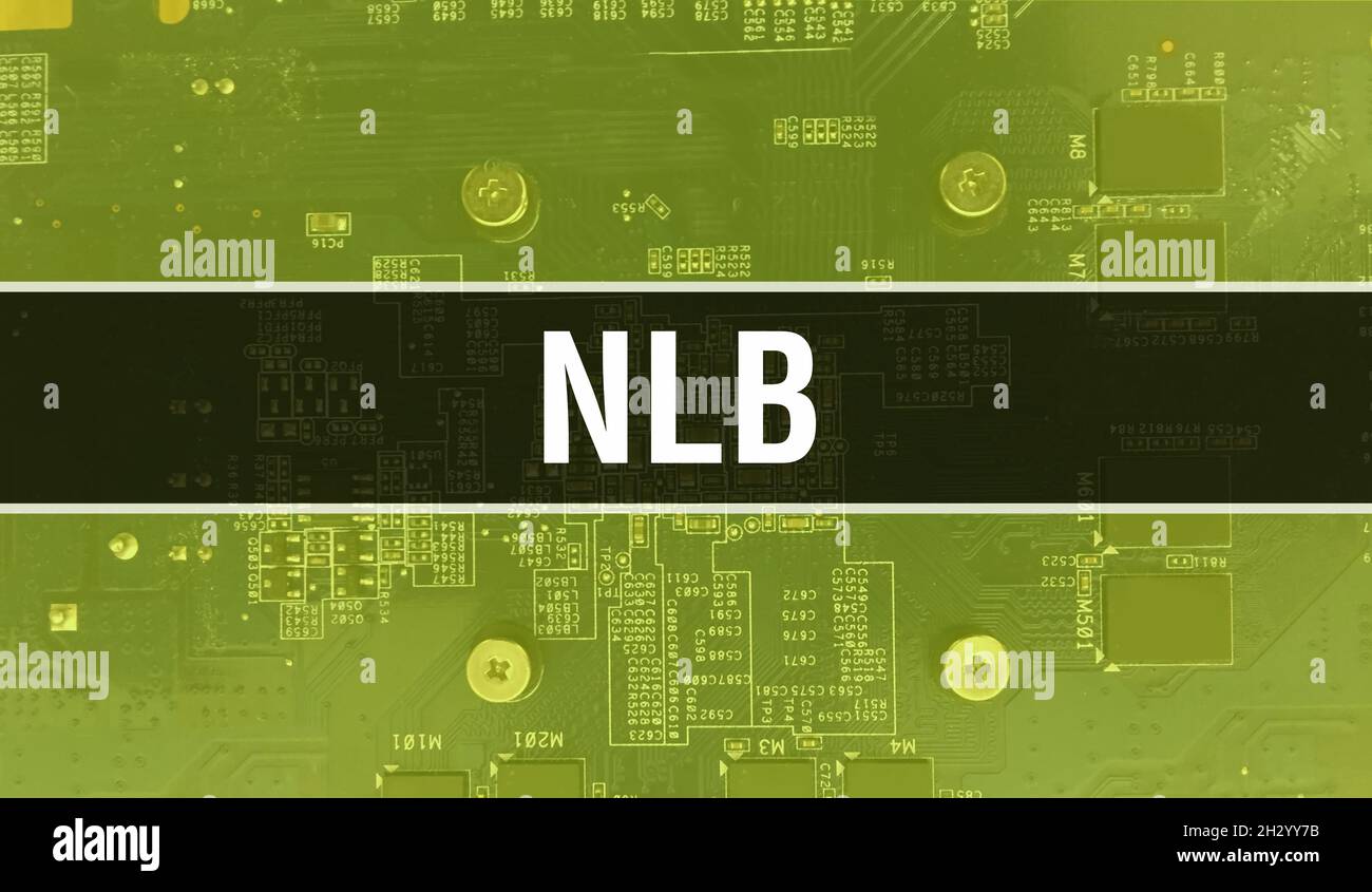 NLB with Electronic Computer Hardware technology background. Abstract background with Electronic Integrated Circuit and NLB. Electronic Circuit Board. Stock Photo