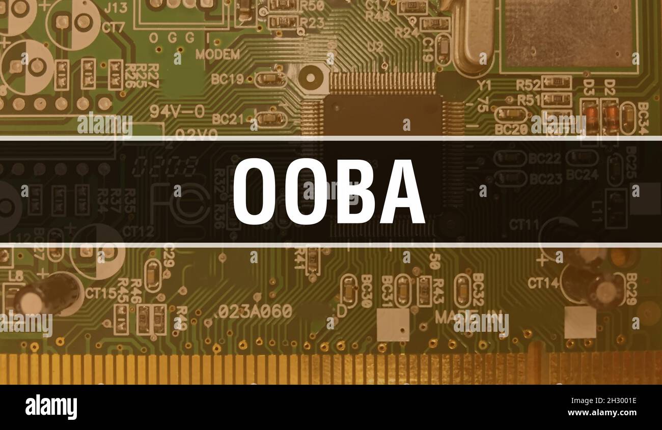 OOBA concept with Computer motherboard. OOBA text written on Technology ...