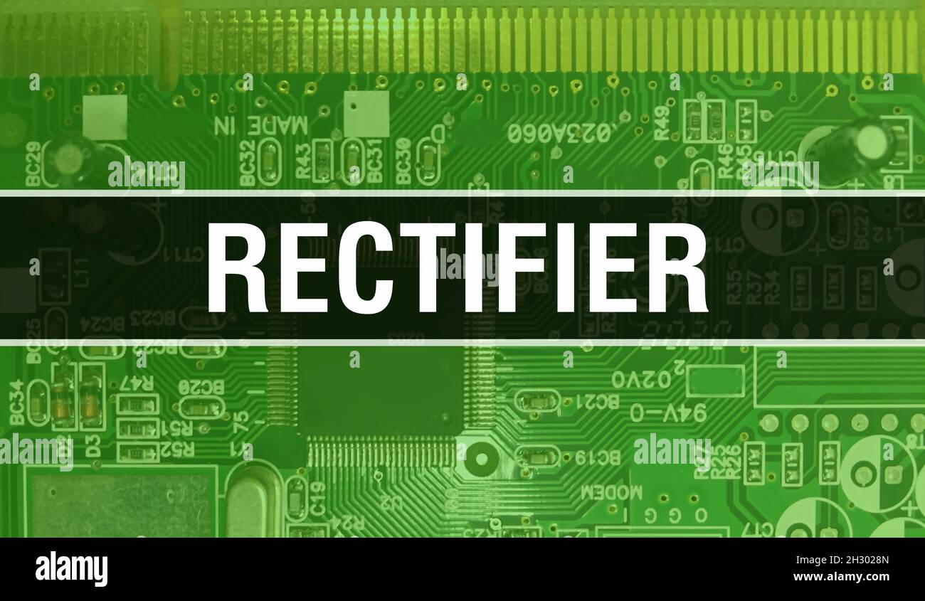 Rectifier concept with Computer motherboard. Rectifier text written on