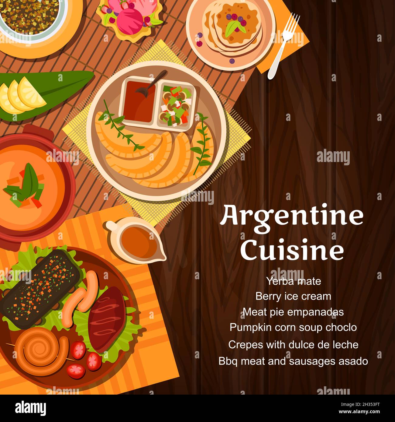 Argentine cuisine menu cover with vector meat, vegetable and dessert dishes. Barbecue asado pork and chorizo sausages, empanada pies and corn soup, ye Stock Vector