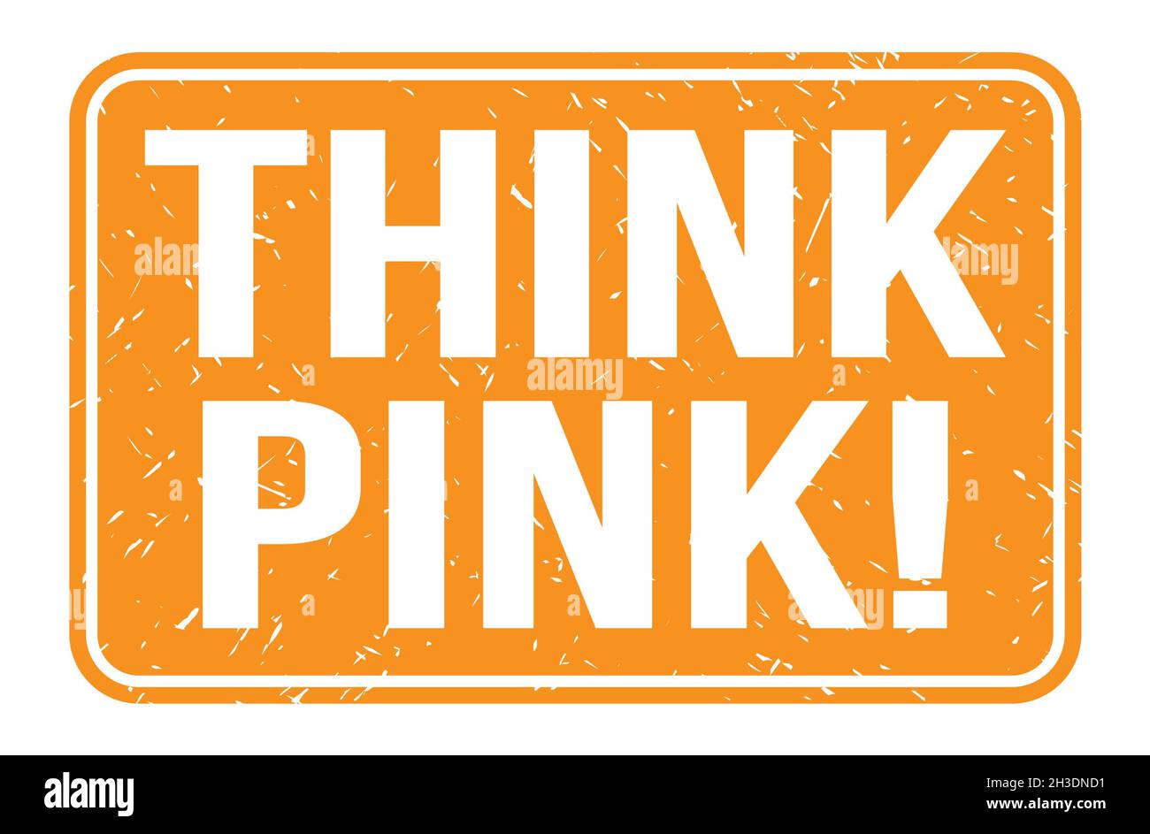 THINK PINK!, words written on orange rectangle stamp sign Stock Photo