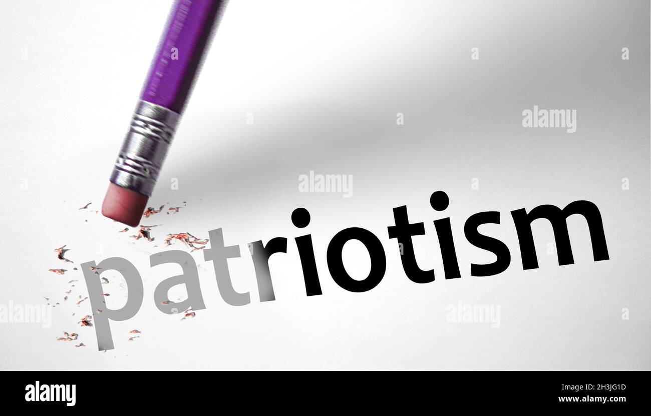 Eraser deleting the word Patriotism Stock Photo