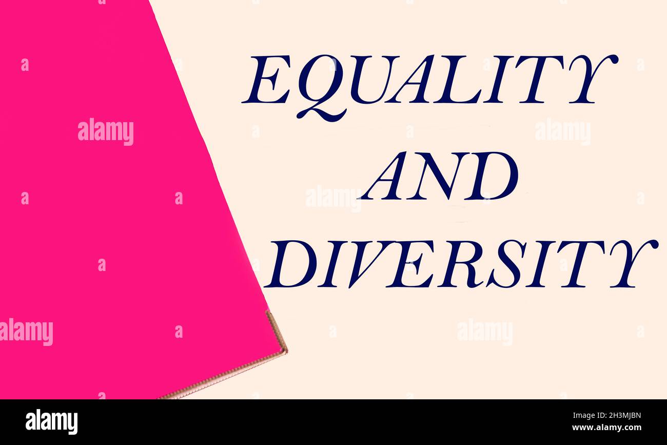 The phrase Equality and Diversity, written against a light background, is a reminder of equality for all. Social gender issues issues concept. Stock Photo