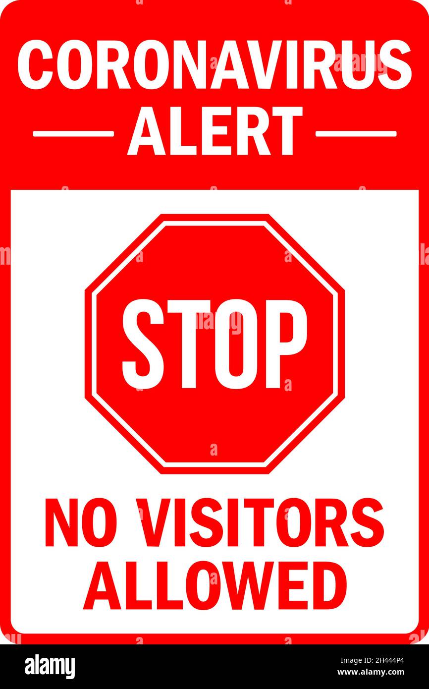 Coronavirus alert visitors not allowed sign. Safety signs and symbols