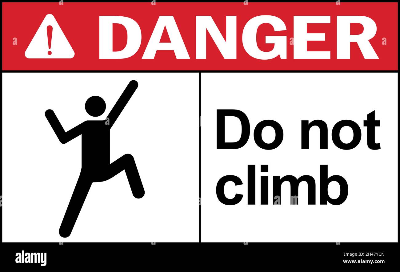 Do not climb danger warning sign. Hazardous safety signs and symbols. Stock Vector