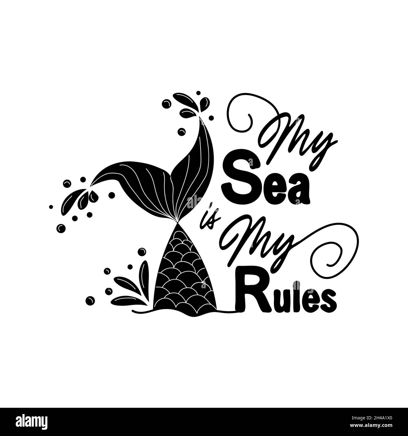 My sea is my rules. Quote about mermaids and mermaid tail with splashes ...