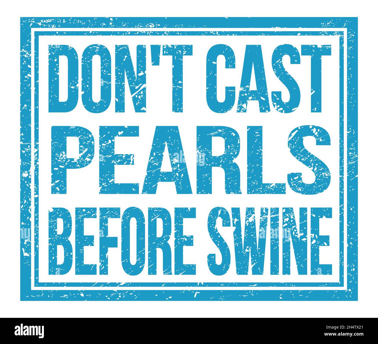 Dont cast pearls before swine hi-res stock photography and images - Alamy