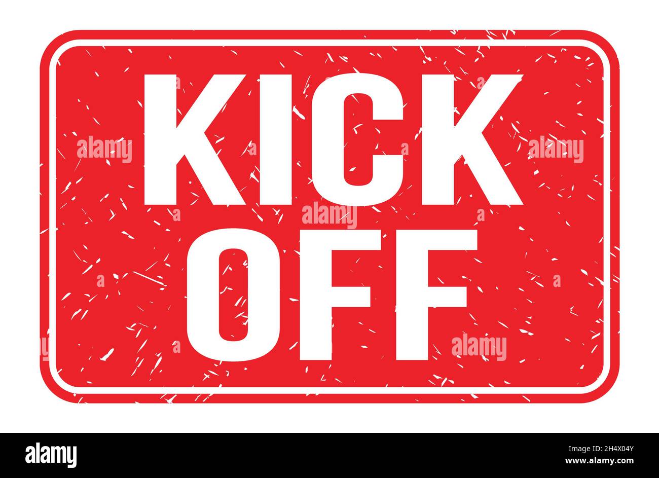 KICK OFF, words written on red rectangle stamp sign Stock Photo - Alamy