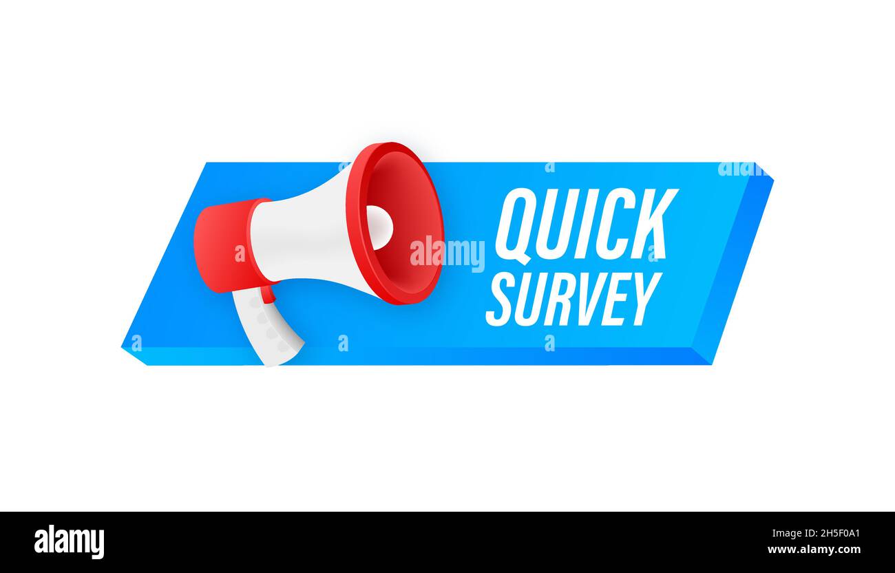 Megaphone label with quick survey. Megaphone banner Stock Vector