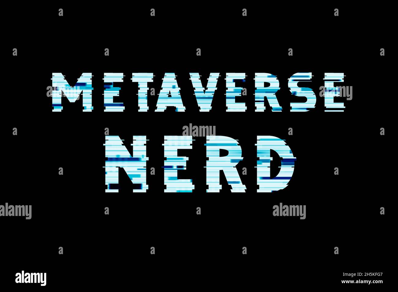 Metaverse Nerd text art design for printing. Trendy typography illustration, hipster style. Gift for crypto technology and Cyberspace NFT geeks Stock Photo
