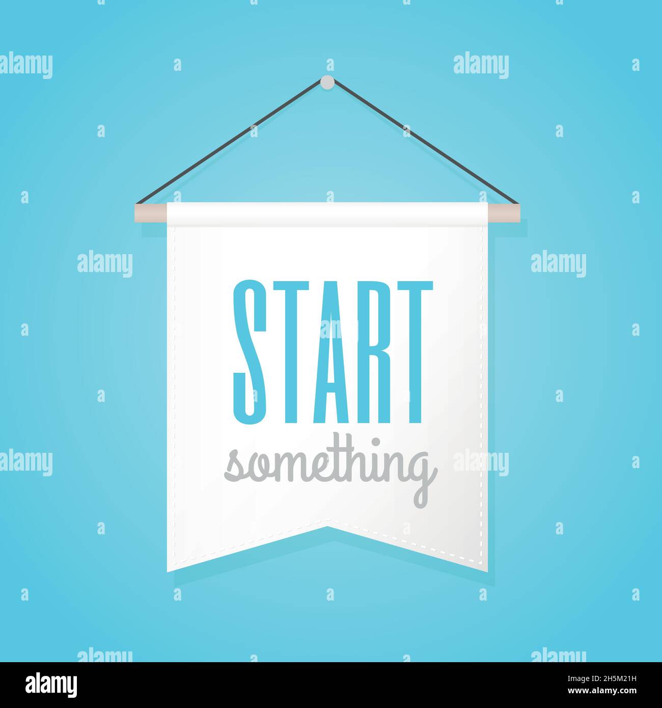 Pennant illustration with motivational quote "Start something". Vector